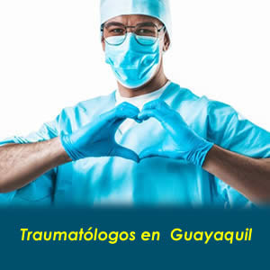 TRAUMATOLOGOS GUAYAQUIL
